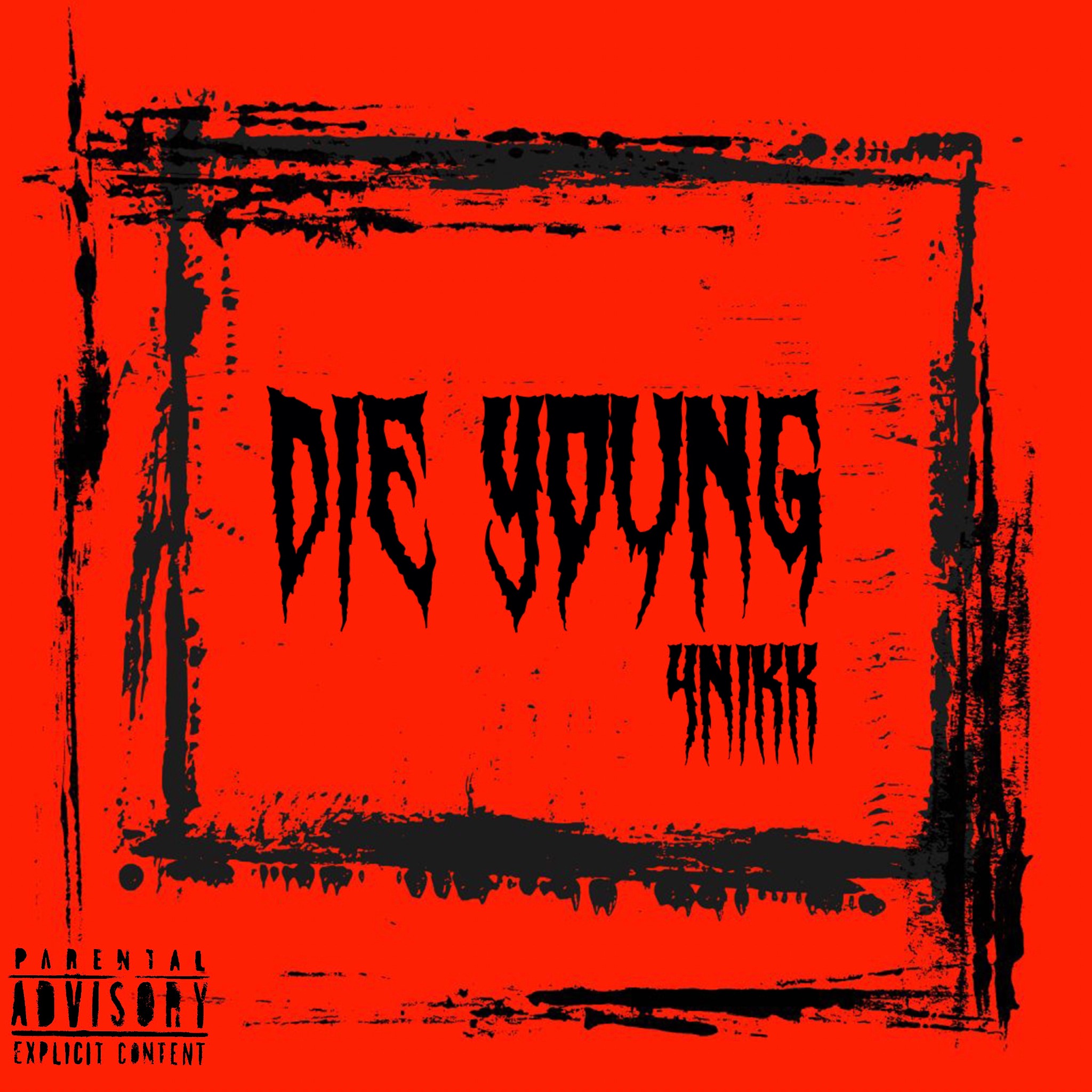 DIE YOUNG cover art by Big4nikk.